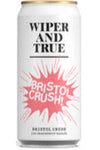 Wiper and True Bristol Crush