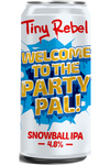 Tiny Rebel Welcome to the Party Pal - Snowball IPA