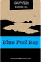 Gower Coffee Blue Pool Bay Beans